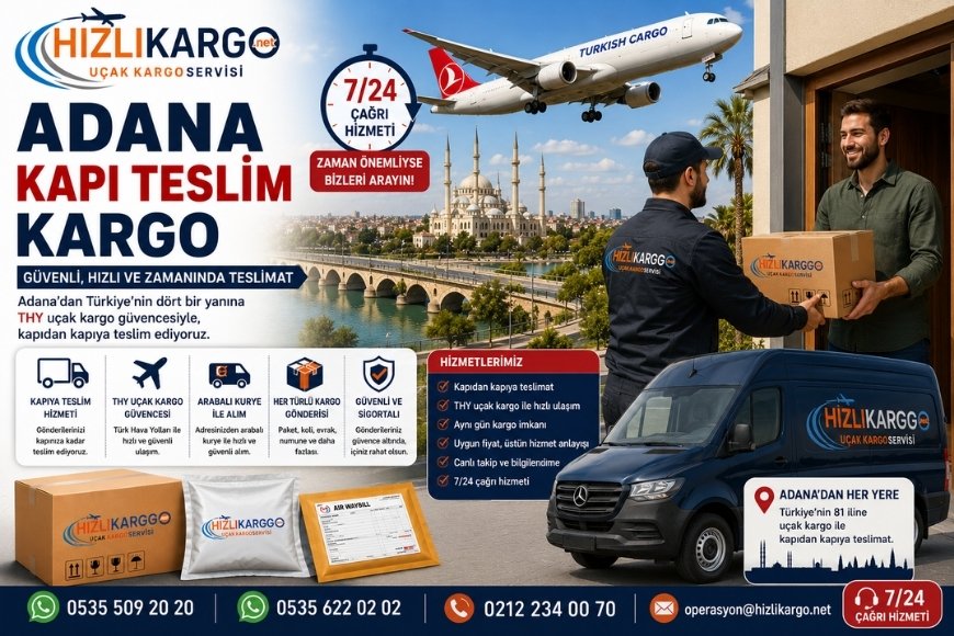 Adana Kapı Teslim Kargo