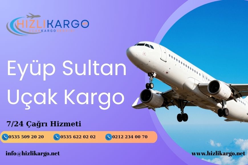 Eyüp Sultan Uçak Kargo