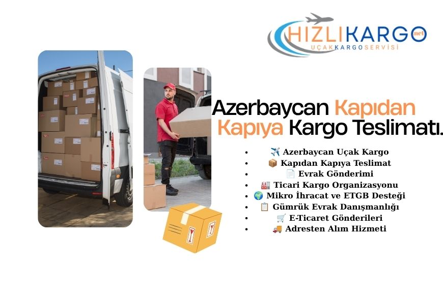 Azerbaycan Kapıdan Kapıya Teslimat