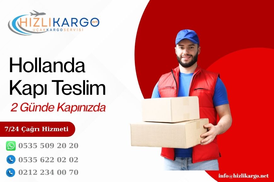Hollanda Kargo Kapıdan Kapıya Teslimat