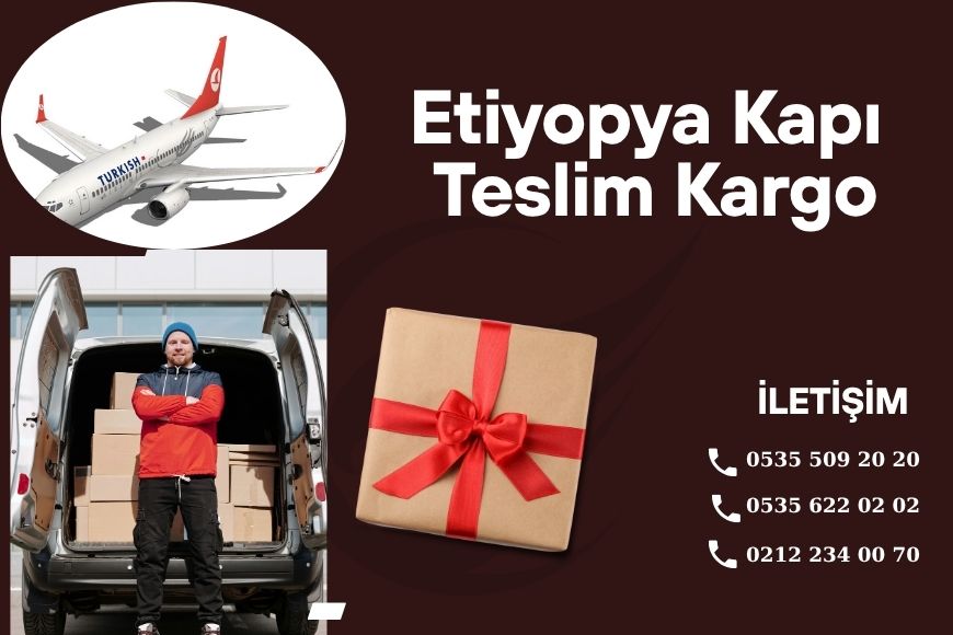Etiyopya Kapı Teslim Kargo